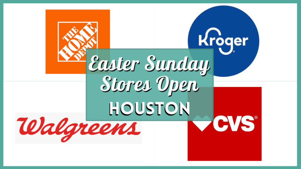 Easter Sunday Stores Open in Houston