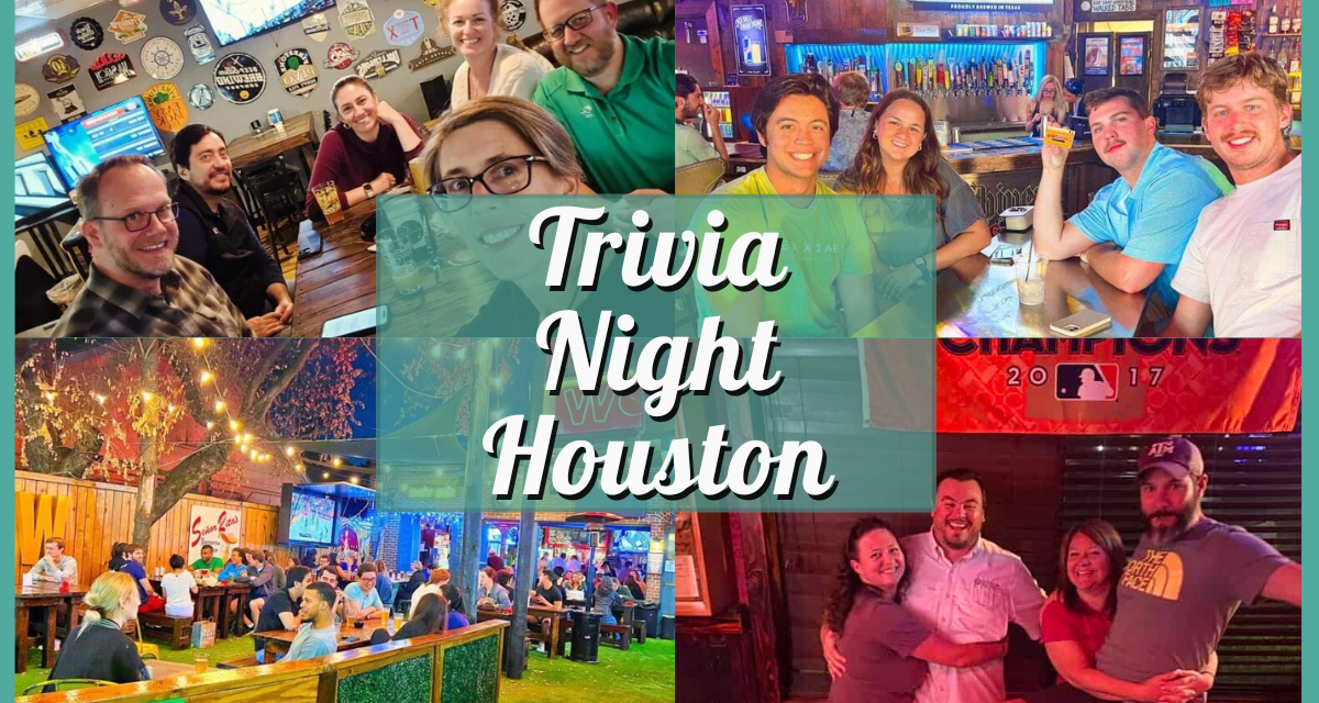 The Ultimate Guide to 10 Trivia Night Houston Spots: Where to Play Every Day of the Week