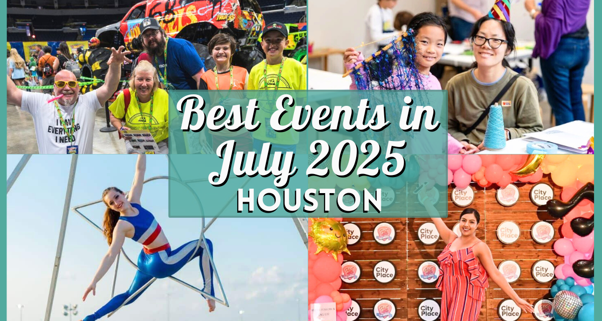 Best Events in Houston in July 2025