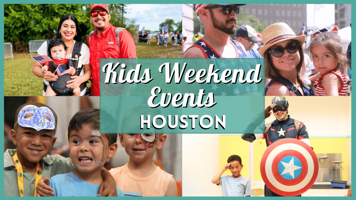 Top Kids Events in Houston July 4-6, 2025