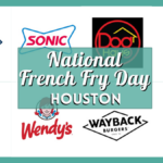 Where to Get Free Fries in Houston on National French Fry Day 2025