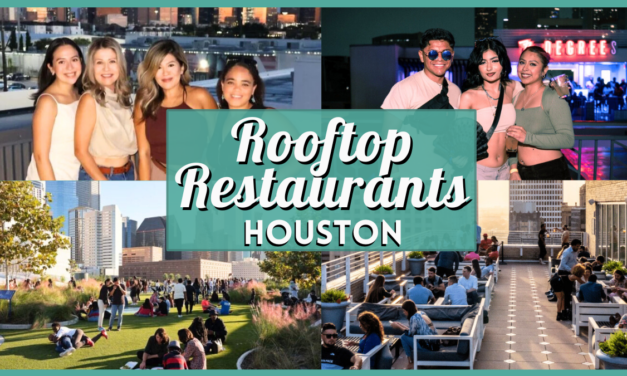 Houston Rooftop Restaurants: 10 Best Spots With Views