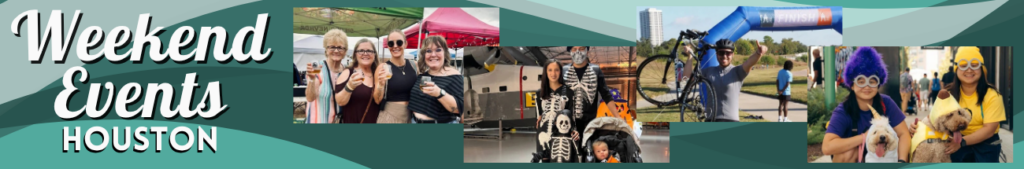 Family Adventures Await: Fun Kids Events in Houston in November 2 Houston Weekend Banner - October 24-26, 2025