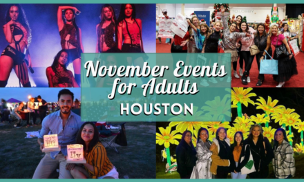Hottest November 2025 Events in Houston for Adults: Food, Festivals, and Fun!