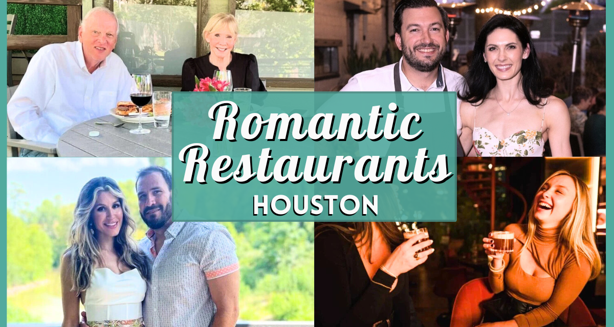 Romantic Restaurants Houston: 10 Best Date Spots