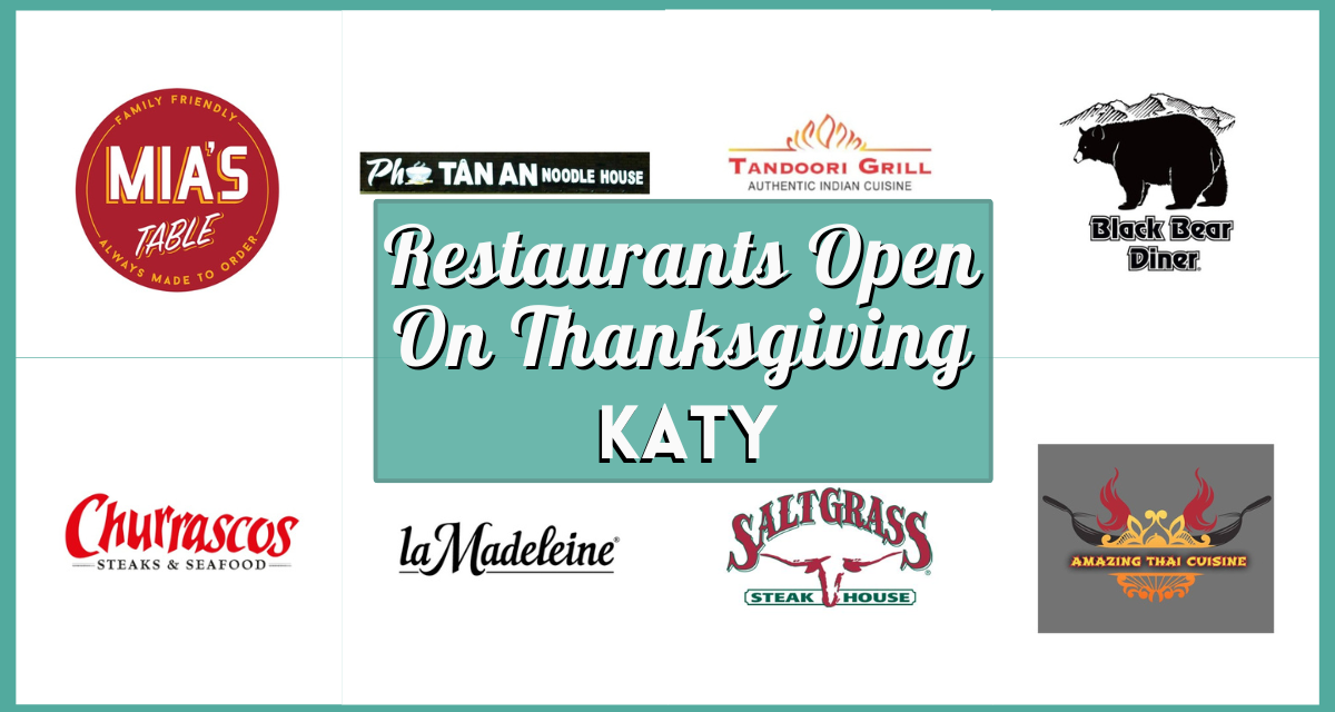 Katy Restaurants Open on Thanksgiving Day 2025 – Verified Dining, Fast Food & Buffets