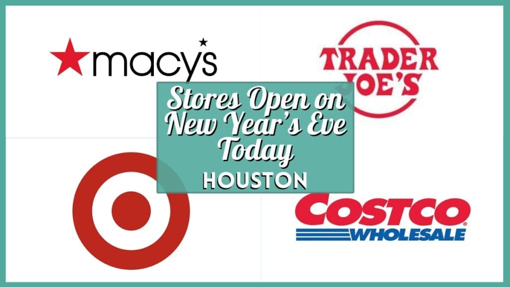 Stores Open on New Year’s Eve Today in Houston - Collage