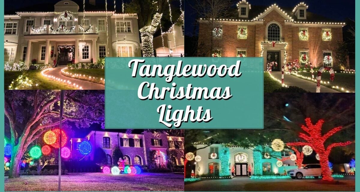 Tanglewood Christmas Lights 2025 in Houston’s Galleria Area