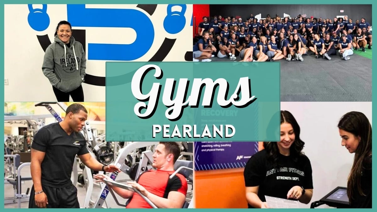 Top 10 Gyms in Pearland TX (2026) – Fitness for Every Goal