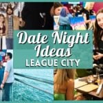20 Best Date Night Ideas in League City for a Perfect Evening