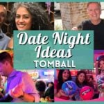 10 Romantic & Unique Date Night Ideas in Tomball, TX