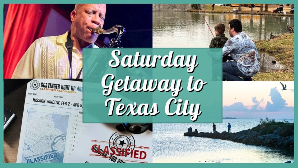 Saturday Getaway to Texas City