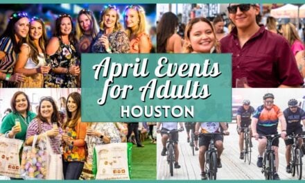 April 2026 Events in Houston for Adults Worth Adding to Your Calendar