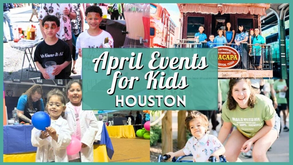 Kids Events in Houston in April 2026