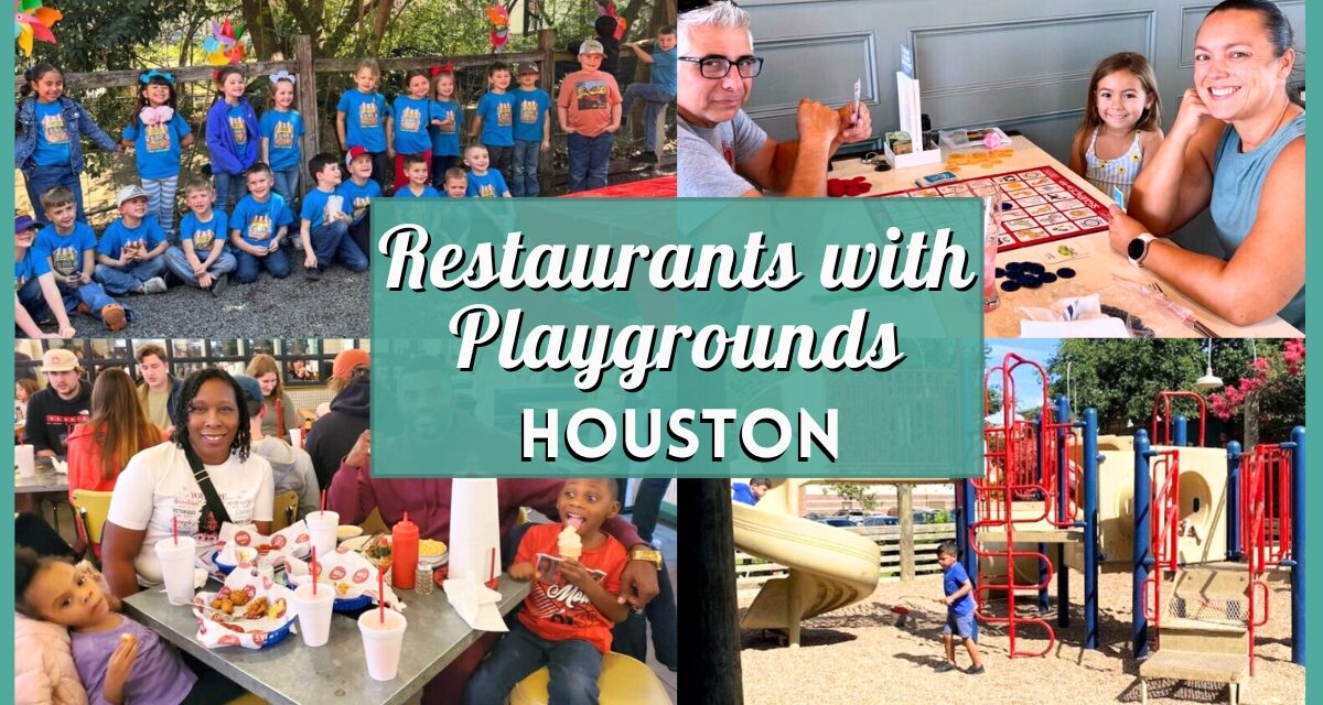 Restaurants with Playgrounds Houston: Fun Kid-friendly Dining for Families!