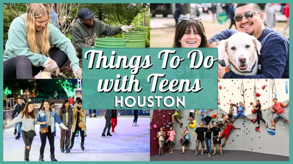Things to do in Houston with Teens