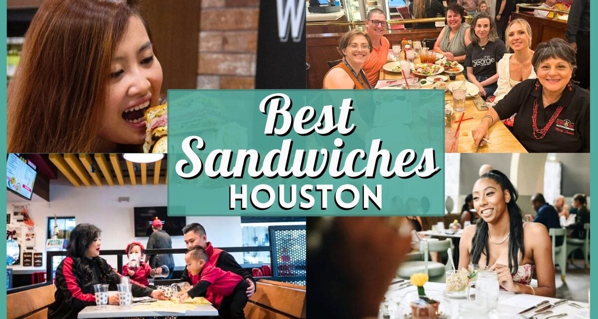 Best Sandwiches in Houston – A Foodie’s Guide to Top Spots for Deli Classics & More!