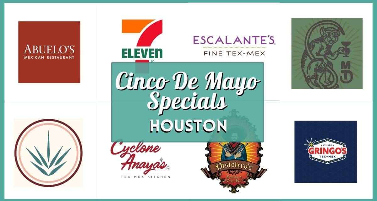 30+ Cinco De Mayo Specials in Houston 2026: Best Deals
