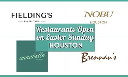 Houston Restaurants Open Easter Sunday 2026 – Verified Brunch & Dinner List
