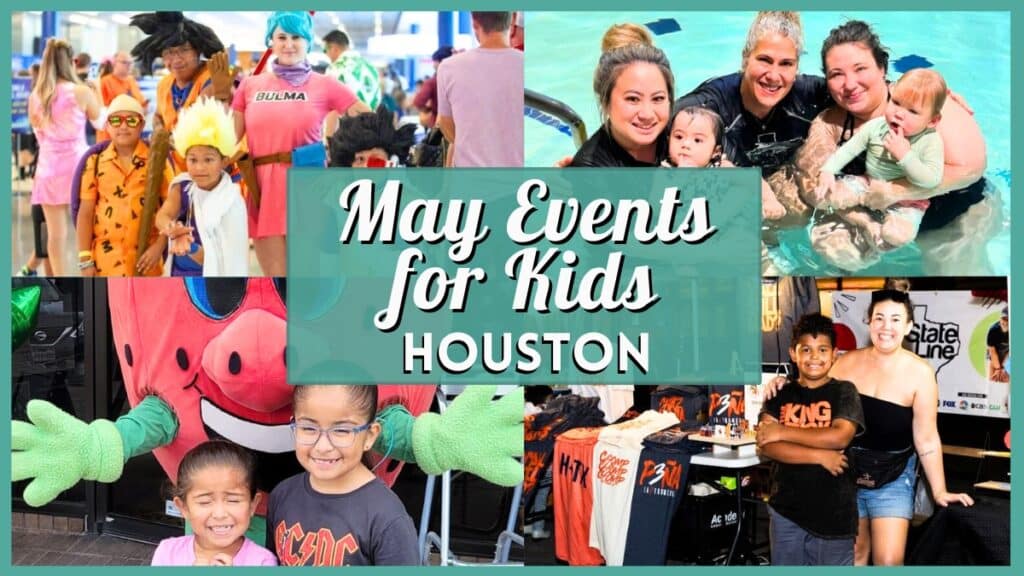 Kids Events in Houston in May 2026