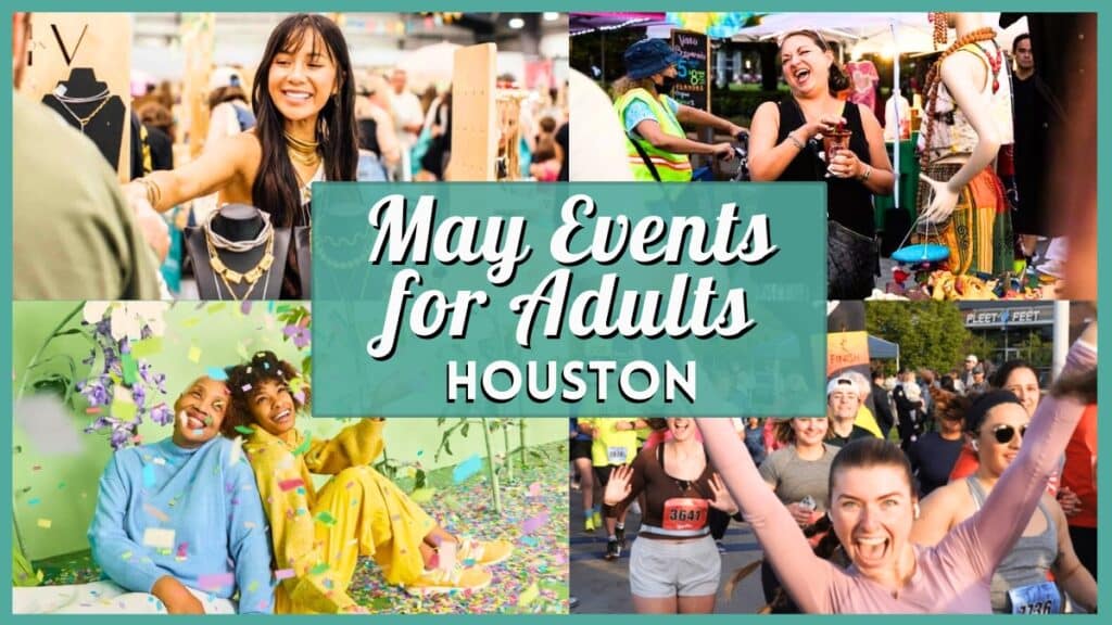 May 2026 Events in Houston for Adults