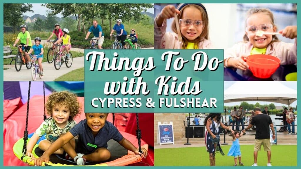 Things To Do with Kids in Cypress and Fulshear