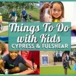The Ultimate Guide to Things To Do with Kids in Cypress and Fulshear