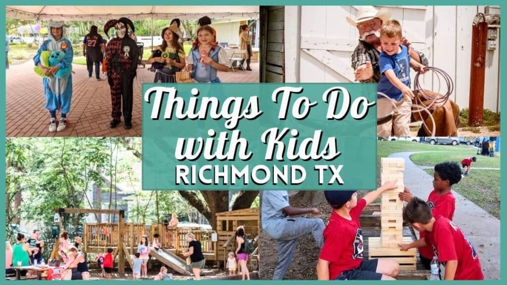 Things To Do with Kids in Richmond TX