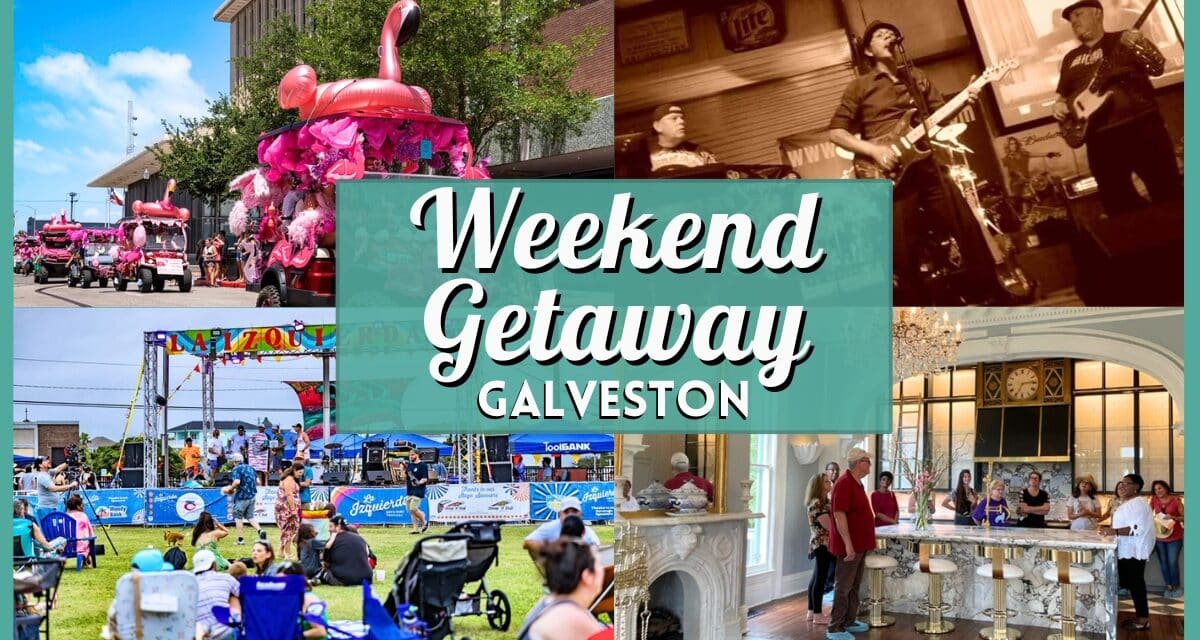 Weekend Getaway to Galveston: Your Ultimate May 1-3 Event Guide!