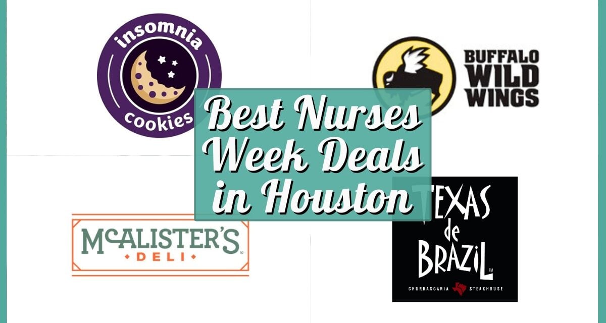 Best Nurses Week Deals in Houston 2026