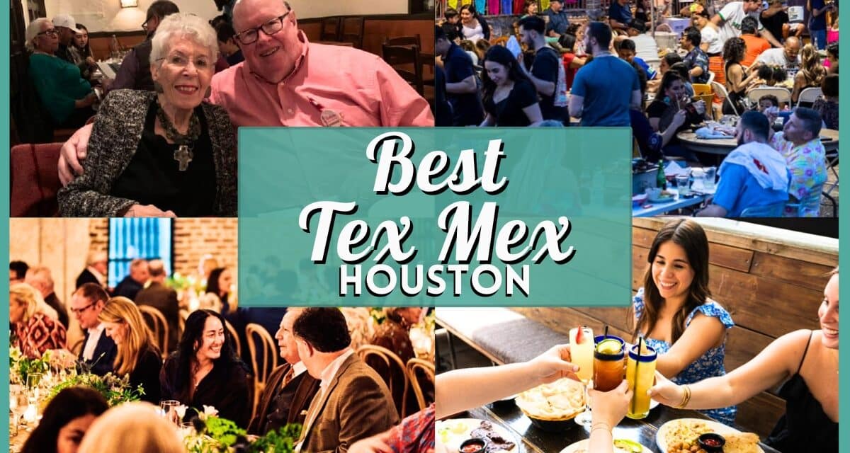 10 Best Tex Mex in Houston: Top Spots for Fajitas & Queso