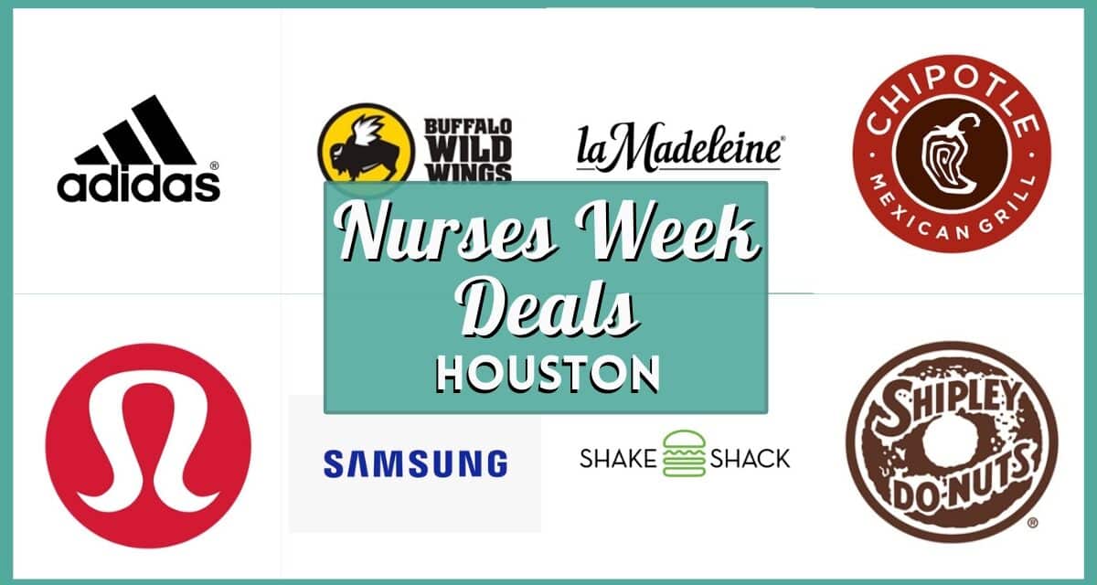 30+ Houston Nurses Week Deals 2026: Best Verified Freebies & Discounts