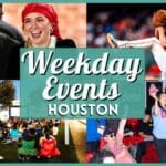 Houston Highlights: May 11 to May 14 – Food, Music, Arts & More