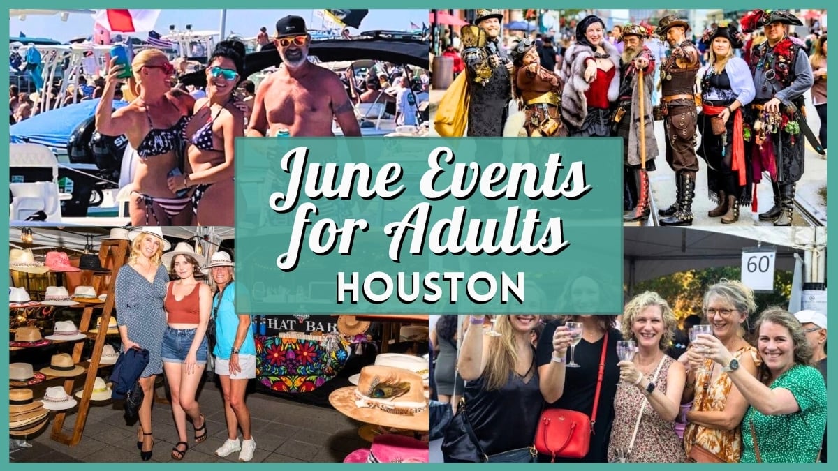 June 2026 Events in Houston for Adults