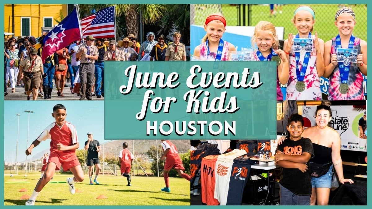 Kids Events in Houston in June 2026