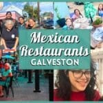 10+ Best Mexican Restaurants in Galveston for Every Cravings