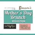 50+ Best Mother’s Day Brunch Houston 2026: Dinner & Deals