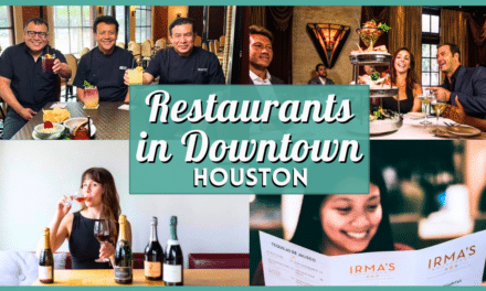 The Best Restaurants in Downtown Houston: A Complete 2026 Guide