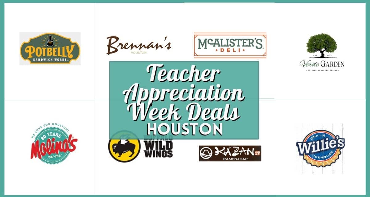 50+ Best Teacher Appreciation Week Deals Houston 2026: Verified Freebies & Discounts