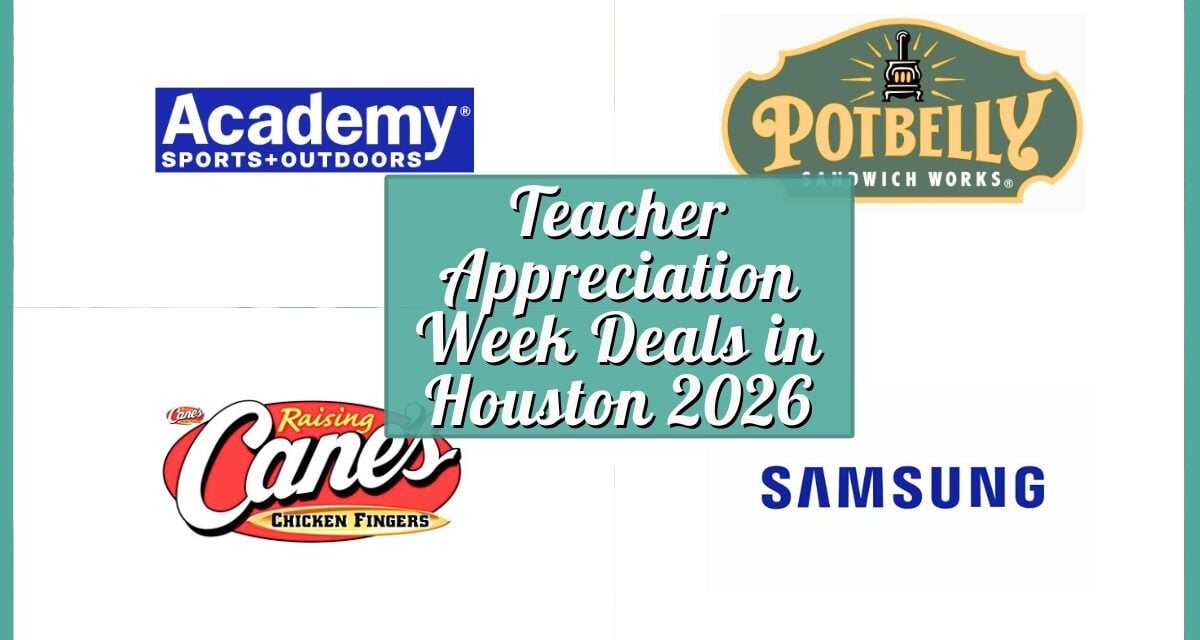 Best Teacher Appreciation Week Deals in Houston 2026