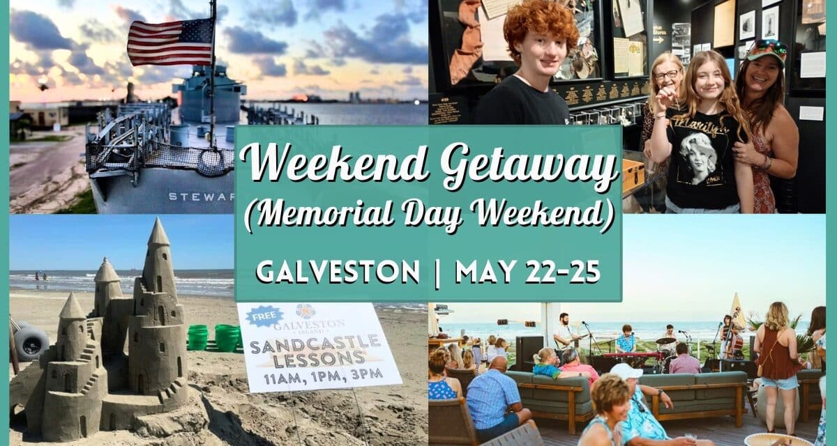 Weekend Getaway to Galveston: Memorial Day Weekend Event Guide 2026