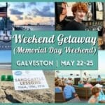 Weekend Getaway to Galveston: Memorial Day Weekend Event Guide 2026