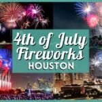 Best 4th of July Fireworks in Houston (2026 Show Guide)