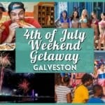 4th of July Weekend Getaway to Galveston: 8 Spectacular Events