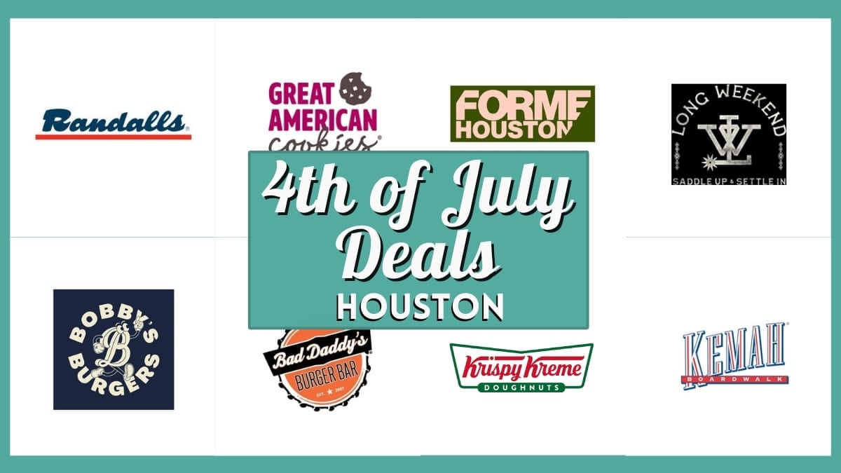 4th of July deals Houston