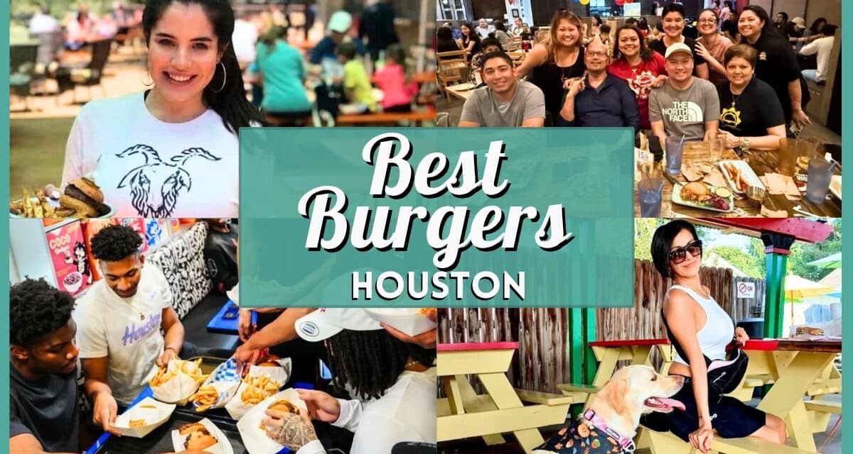 10 Best Burgers in Houston: Deliciously Cheap Spots