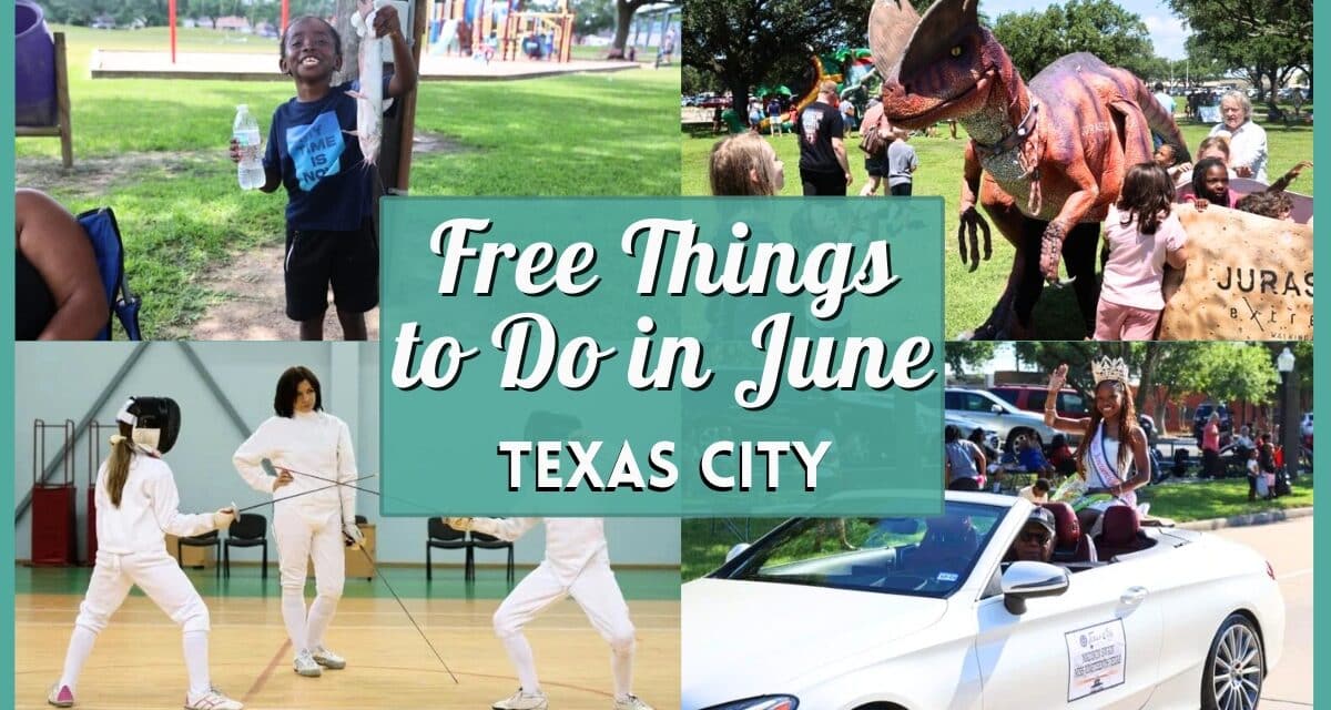 30 Free Things to Do in June in Texas City: Your Guide to Budget-Friendly Summer Fun