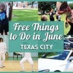 30 Free Things to Do in June in Texas City: Your Guide to Budget-Friendly Summer Fun