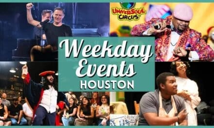 Houston Highlights: July 27 to July 30 – Food, Music, Arts & More