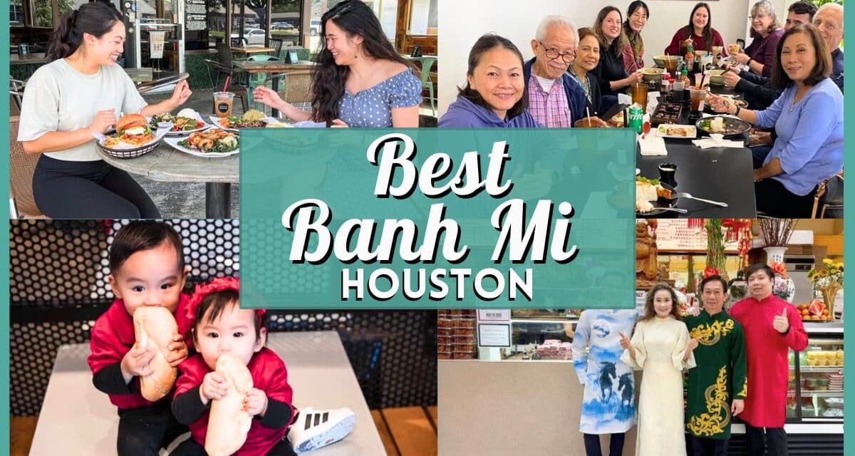 The Ultimate Guide to Houston’s Best Vietnamese Pho & Banh Mi